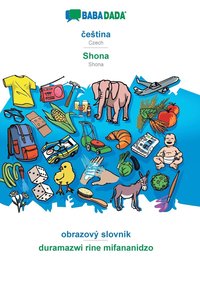 bokomslag BABADADA, &#269;estina - Shona, obrazovy slovnik - duramazwi rine mifananidzo