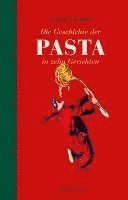 bokomslag Die Geschichte der Pasta in zehn Gerichten