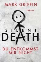 bokomslag Silent Death - Du entkommst mir nicht