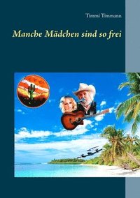 bokomslag Manche Mädchen sind so frei