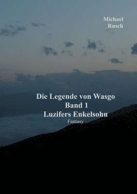 Legende von Wasgo Band 1