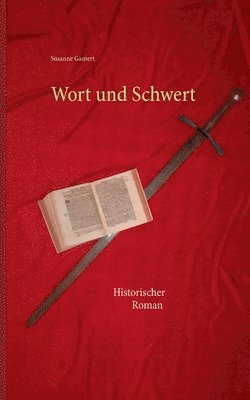 Susanne Gantert - Wort und Schwert, Häftad