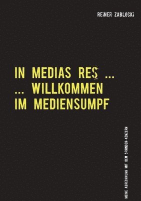 Reiner Zablocki - In Medias Res ..., Häftad
