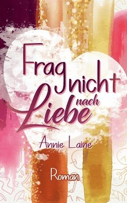 Frag nicht nach Liebe