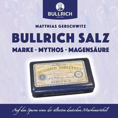 Bullrich Salz - Marke Mythos Magensure 1