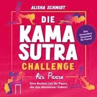 bokomslag Die Kamasutra Challenge für Paare