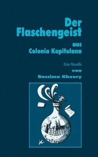 bokomslag Der Flaschengeist aus Colonia Kapitulana