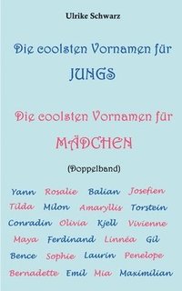 bokomslag Die coolsten Vornamen fr Jungs / Die coolsten Vornamen fr Mdchen