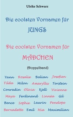 bokomslag Die coolsten Vornamen fr Jungs / Die coolsten Vornamen fr Mdchen