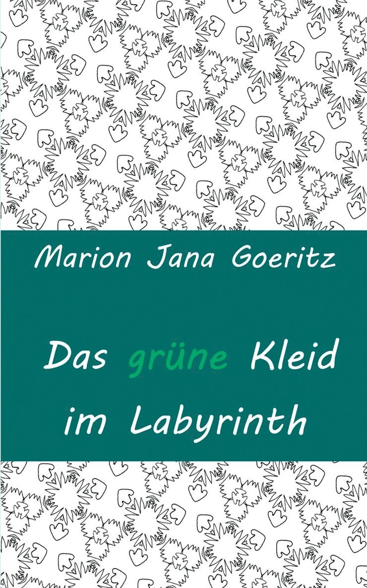 Das grne Kleid im Labyrinth 1