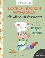 bokomslag Kochen, backen, mitmachen mit Wilma Wochenwurm