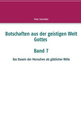 Botschaften aus der geistigen Welt Gottes 1