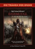 bokomslag Die Tränen der Idune - High-Fantasy Pen&Paper Rollenspiel