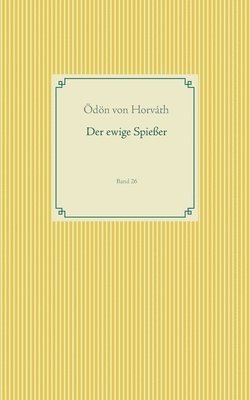 Ödön Von Horváth - ewige Spießer, Häftad