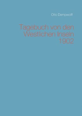 bokomslag Tagebuch von den Westlichen Inseln 1902