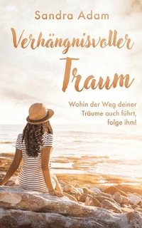 bokomslag Verhngnisvoller Traum