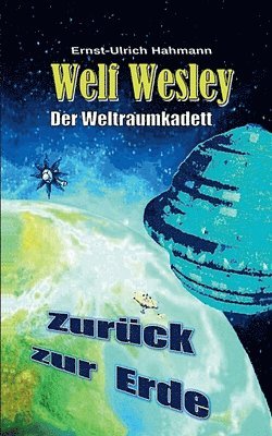 Welf Wesley - Der Weltraumkadett 1