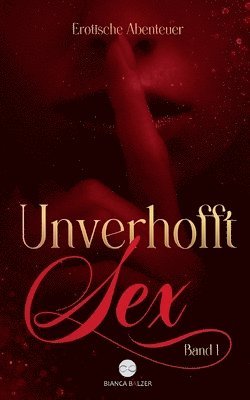 Unverhofft Sex Band 1 1