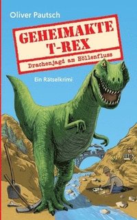 bokomslag Geheimakte T-Rex
