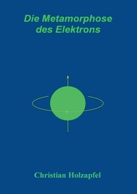 bokomslag Metamorphose des Elektrons