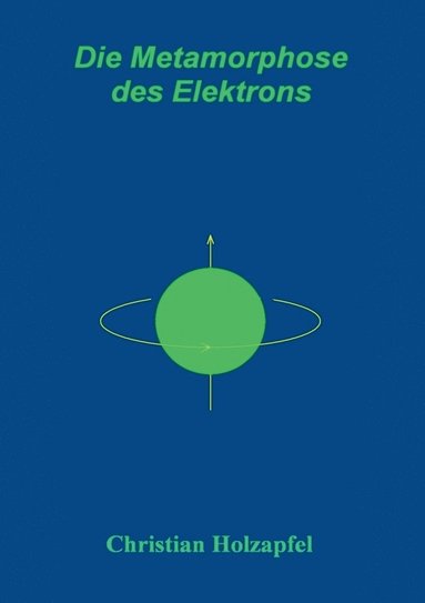 bokomslag Metamorphose des Elektrons