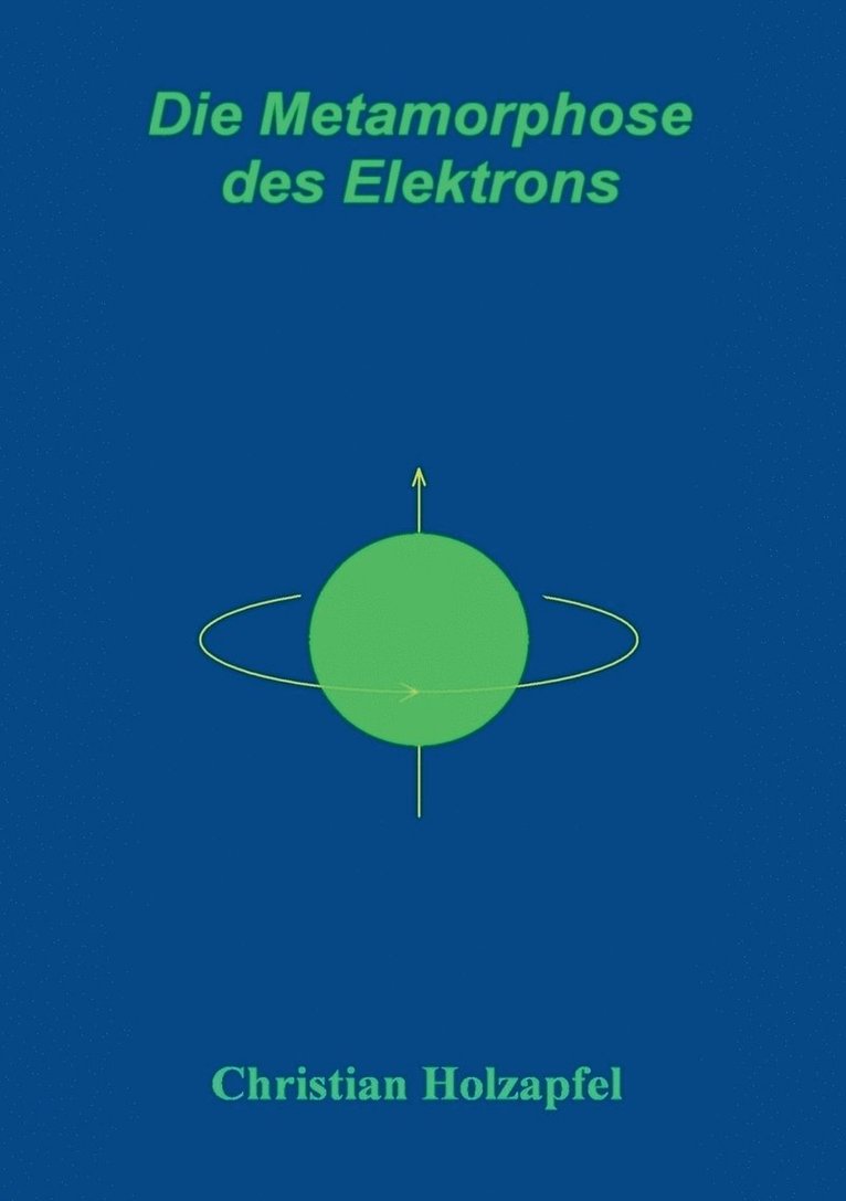 Die Metamorphose des Elektrons 1