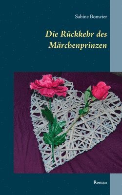 bokomslag Die Rckkehr des Mrchenprinzen