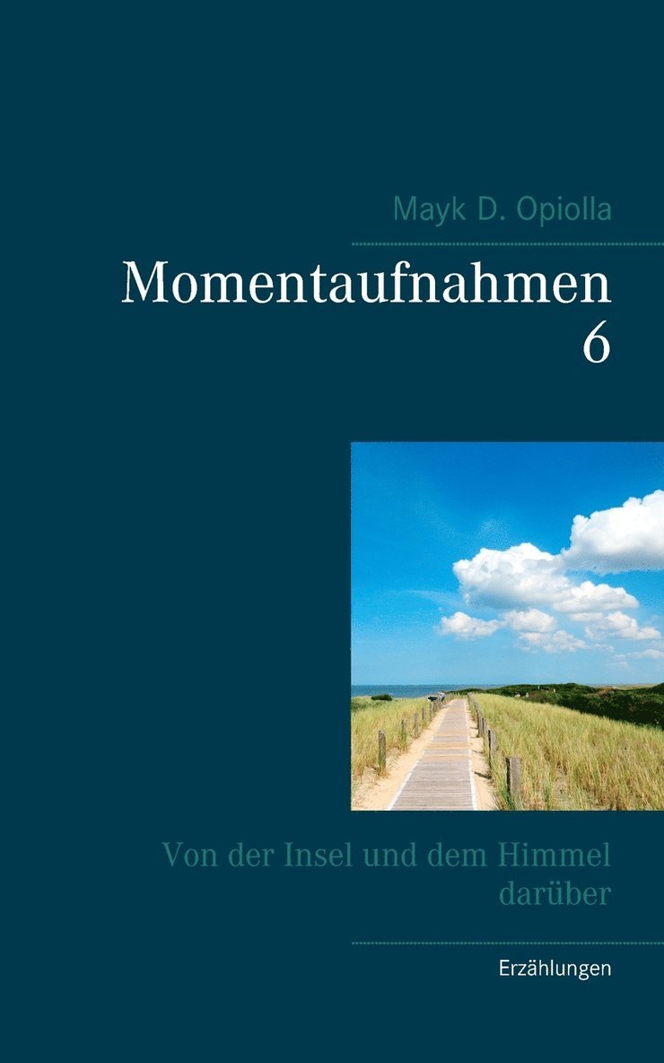 Momentaufnahmen 6