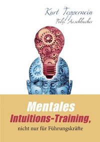 bokomslag Mentales Intuitions-Training, nicht nur fr Fhrungskrfte