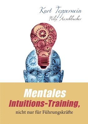 bokomslag Mentales Intuitions-Training, nicht nur fur Fuhrungskrafte