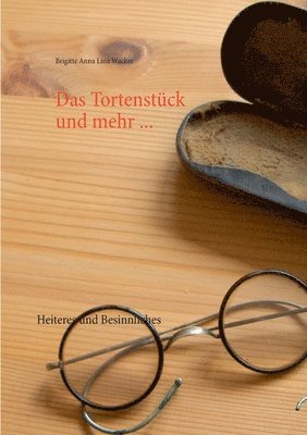 Das Tortenstuck und mehr ... 1