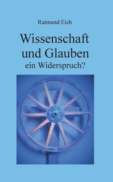 bokomslag Wissenschaft und Glauben