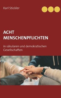 bokomslag Acht Menschenpflichten in skularen und demokratischen Gesellschaften