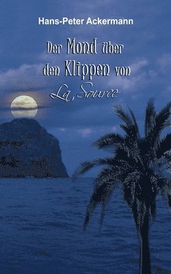 Mond über den Klippen von La Source