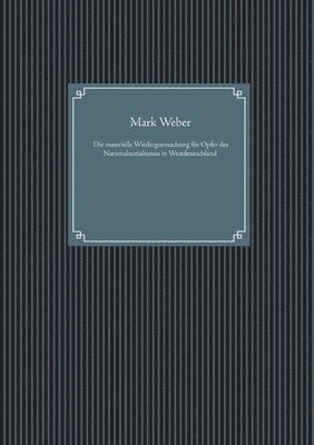 materielle Wiedergutmachung für Opfer des Nationalsozialismus in Westdeutschland