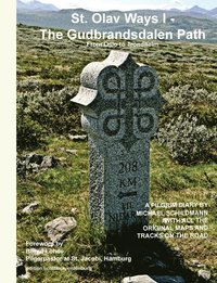 bokomslag St. Olav Ways I - The Gudbrandsdalen Path