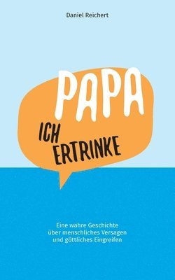 bokomslag Papa, ich ertrinke