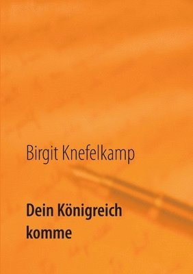 Dein Königreich komme