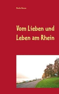 bokomslag Vom Lieben und Leben am Rhein