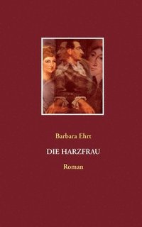 bokomslag Die Harzfrau