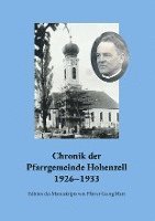 bokomslag Chronik der Pfarrgemeinde Hohenzell 1926-1933