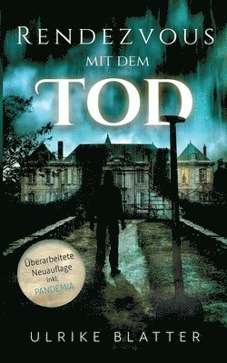 Ulrike Blatter - Rendezvous mit dem Tod, Häftad