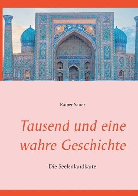 Tausend und eine wahre Geschichte