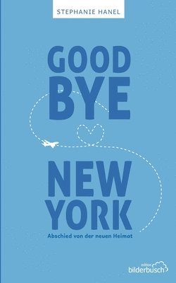 Goodbye New York 1