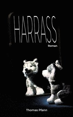 Thomas Pfann - Harrass, Häftad