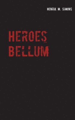 bokomslag Heroes Bellum