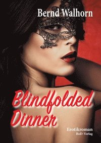 bokomslag Blindfolded Dinner
