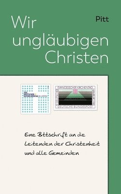 Wir unglubigen Christen 1