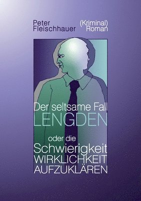 Peter Fleischhauer - seltsame Fall Lengden, Häftad