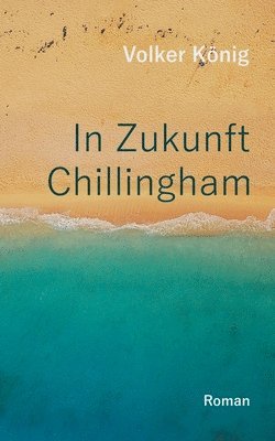 bokomslag In Zukunft Chillingham